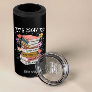 Suicide Prevention It's Okay 4 in 1 Can Cooler Tumbler To Ask For Help Start Over Again Make Mistakes TS09 Print Your Wear