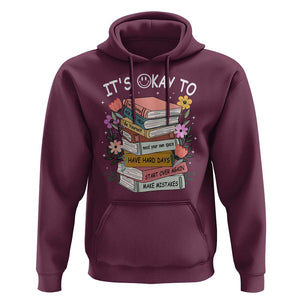 Suicide Prevention It's Okay Hoodie To Ask For Help Start Over Again Make Mistakes TS09 Maroon Print Your Wear