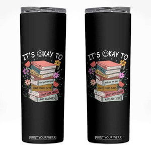 Suicide Prevention It's Okay Skinny Tumbler To Ask For Help Start Over Again Make Mistakes TS09 Black Print Your Wear