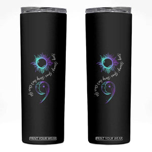 Suicide Prevention Stay Strong Skinny Tumbler Your Story Is Not Over Yet Semicolon TS09 Black Print Your Wear
