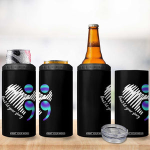 Suicide Prevention 4 in 1 Can Cooler Tumbler Don't Let Your Story End TS09 Print Your Wear