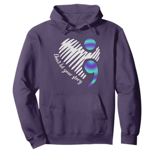 Suicide Prevention Hoodie Don't Let Your Story End TS09 Purple Print Your Wear