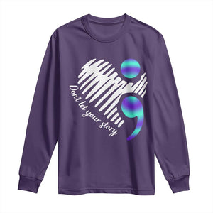 Suicide Prevention Long Sleeve Shirt Don't Let Your Story End TS09 Purple Print Your Wear