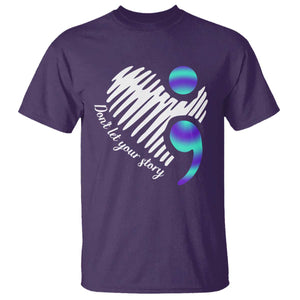Suicide Prevention T Shirt Don't Let Your Story End TS09 Purple Print Your Wear