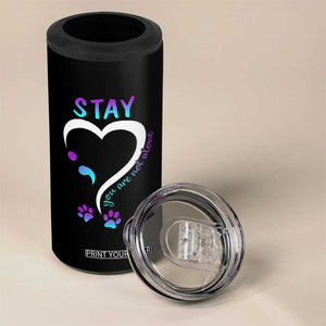 Suicide Prevention Dog Lover 4 in 1 Can Cooler Tumbler Stay You Are Not Alone Semicolon TS09 Print Your Wear
