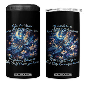 Suicide Prevention Dragonfly 4 in 1 Can Cooler Tumbler You Don't Know How Strong You Are TS09 One Size: 16 oz Black Print Your Wear