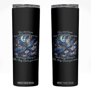 Suicide Prevention Dragonfly Skinny Tumbler You Don't Know How Strong You Are TS09 Black Print Your Wear