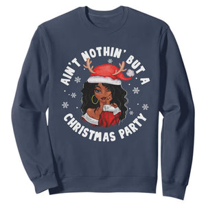 African American Santa Ain't Nothin' But A Christmas Party Sweatshirt TS09 Navy Printyourwear
