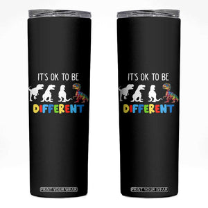 Autism Awareness Skinny Tumbler It's Ok To Be Different Puzzle Dinosaur TS09 Black Print Your Wear