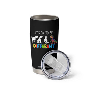 Autism Awareness Tumbler Cup It's Ok To Be Different Puzzle Dinosaur TS09 Print Your Wear