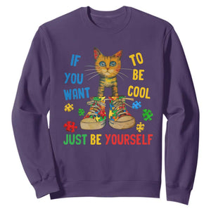 Autism Awareness Sweatshirt Funny Cat If You Want To Be Cool Just Be Yourself Puzzle Shoe TS09 Purple Printyourwear