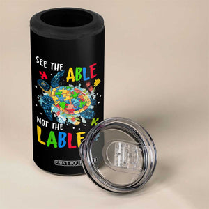 Autism Awareness 4 in 1 Can Cooler Tumbler See The Able Not The Label Puzzle Sea Turtle TS09 Print Your Wear