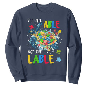 Autism Awareness Sweatshirt See The Able Not The Label Puzzle Sea Turtle TS09 Navy Printyourwear
