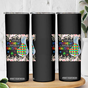 Autism Awareness Skinny Tumbler What Makes You Different Is What Makes You Beautiful Autistic Elephant Mom TS09 Print Your Wear