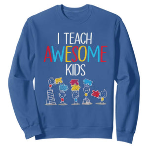 Autism Awareness Sweatshirt I Teach Awesome Kids Funny Puzzle Special Education Teacher TS09 Royal Blue Printyourwear