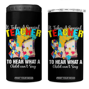Autism Awareness 4 in 1 Can Cooler Tumbler It Takes A Special Teacher To Hear What A Child Can't Say TS09 One Size: 16 oz Black Print Your Wear
