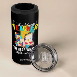 Autism Awareness 4 in 1 Can Cooler Tumbler It Takes A Special Teacher To Hear What A Child Can't Say TS09 Print Your Wear