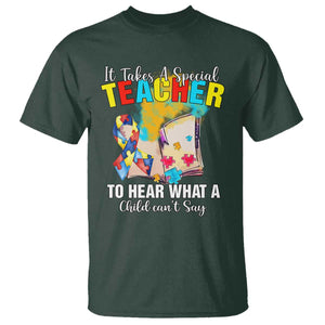 Autism Awareness T Shirt It Takes A Special Teacher To Hear What A Child Can't Say TS09 Dark Forest Green Printyourwear