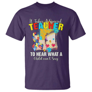 Autism Awareness T Shirt It Takes A Special Teacher To Hear What A Child Can't Say TS09 Purple Printyourwear