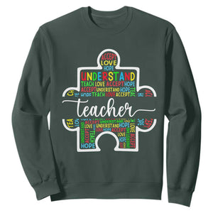 Autism Awareness Sweatshirt Special Teacher Teach Accept Understand Love TS09 Dark Forest Green Printyourwear