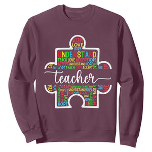 Autism Awareness Sweatshirt Special Teacher Teach Accept Understand Love TS09 Maroon Printyourwear