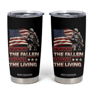 Veteran Tumbler Cup Honor The Fallen Thank The Living Memorial Day TS09 Black Print Your Wear