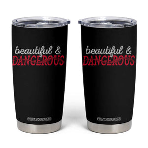 Beautiful Dangerous Strong Women Female Military Tumbler Cup TS09 Black Print Your Wear