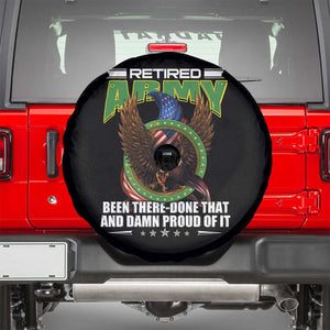 Retired Army Spare Tire Cover Been There Done That And Damn Proud Of It Retirement Military Veteran TS09 Black Print Your Wear