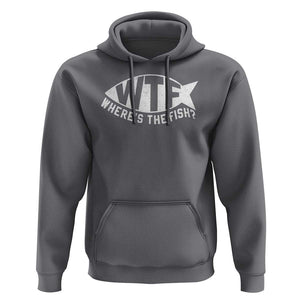 Funny Fishing Hoodie WTF Where's The Fish TS09 Charcoal Print Your Wear