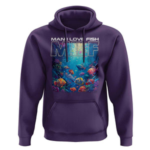 Funny Fishing Hoodie MILF Man I Love Fish TS09 Purple Print Your Wear