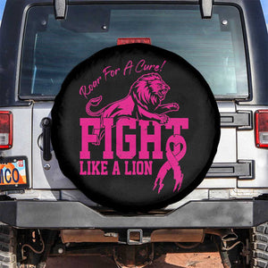 Pink Breast Cancer Spare Tire Cover Fight Like A Lion Roar For A Cure TS09 No hole Black Print Your Wear