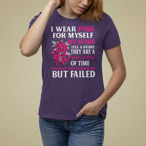 Pink Breast Cancer T Shirt For Women I Wear Pink For Myself My Scars Tell A Story TS09 Purple Print Your Wear