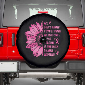 Pink Breast Cancer Spare Tire Cover We Don't Know How Strong We Are TS09 Black Print Your Wear