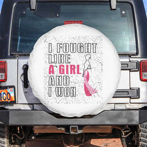 Pink Breast Cancer Spare Tire Cover I Fought Like A Girl And I Won TS09 No hole White Print Your Wear