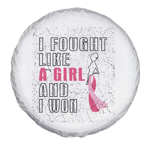 Pink Breast Cancer Spare Tire Cover I Fought Like A Girl And I Won TS09 Print Your Wear