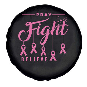 Breast Cancer Spare Tire Cover Pray Fight Believe TS09 Print Your Wear