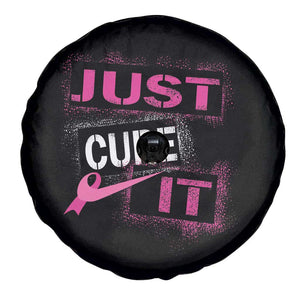 PInk Breast Cancer Spare Tire Cover Just Cure It TS09 Print Your Wear