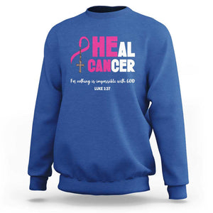Male Breast Cancer Sweatshirt He Can Heal Cancer Christian TS09 Royal Blue Print Your Wear