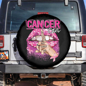 Breast Cancer Spare Tire Cover Cancer Can Kiss My Sweet Ass TS09 No hole Black Print Your Wear