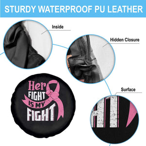 Breast Cancer Spare Tire Cover Her Fight Is My Fight TS09 Print Your Wear