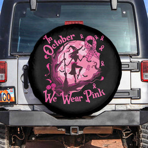 Breast Cancer Halloween Spare Tire Cover In October We Wear Pink Witch TS09 No hole Black Print Your Wear