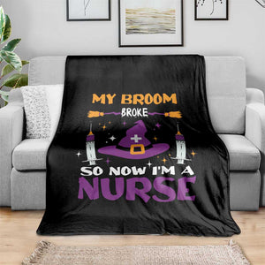 Nurse Halloween Throw Blanket My Broom Broke So Now Im A Nurse TS09 Print Your Wear