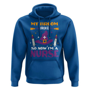 Nurse Halloween Hoodie My Broom Broke So Now Im A Nurse TS09 Royal Blue Print Your Wear