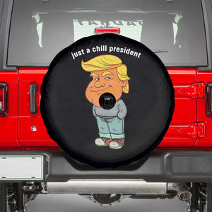 Funny Trump Meme Just A Chill President Spare Tire Cover TS09 Black Print Your Wear