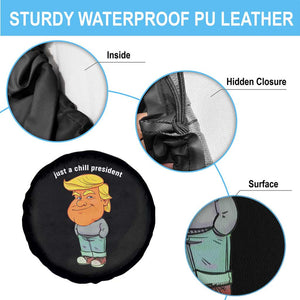 Funny Trump Meme Just A Chill President Spare Tire Cover TS09 Print Your Wear