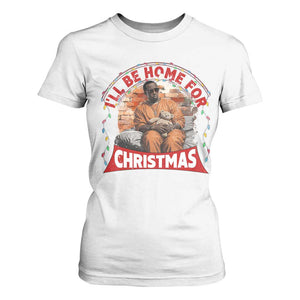 Funny Xmas Diddy Party T Shirt For Women I'll Be Home For Christmas TS09 White Print Your Wear