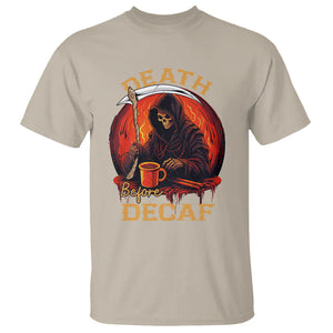 Death Before Decaf Skeleton Caffeine Coffee Drinker T Shirt TS09 Sand Printyourwear