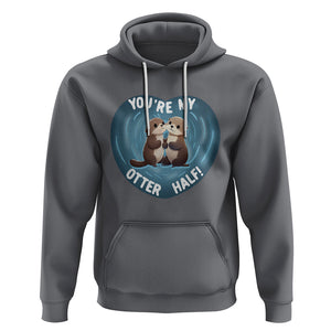 Valentine's Day Hoodie You're My Otter Half Cute Animal Hug Holding Hand TS09 Charcoal Printyourwear