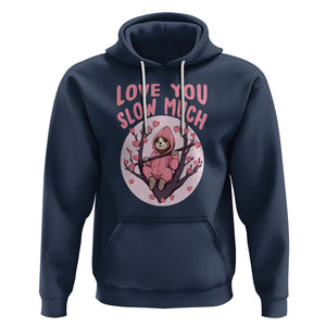 Valentine's Day Hoodie Love You Slow Much Funny Sloth Hearts Cute Lazy TS09 Navy Printyourwear