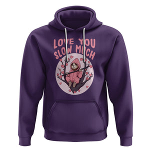 Valentine's Day Hoodie Love You Slow Much Funny Sloth Hearts Cute Lazy TS09 Purple Printyourwear